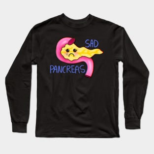 Sad Pancreatitis Pancreas Long Sleeve T-Shirt